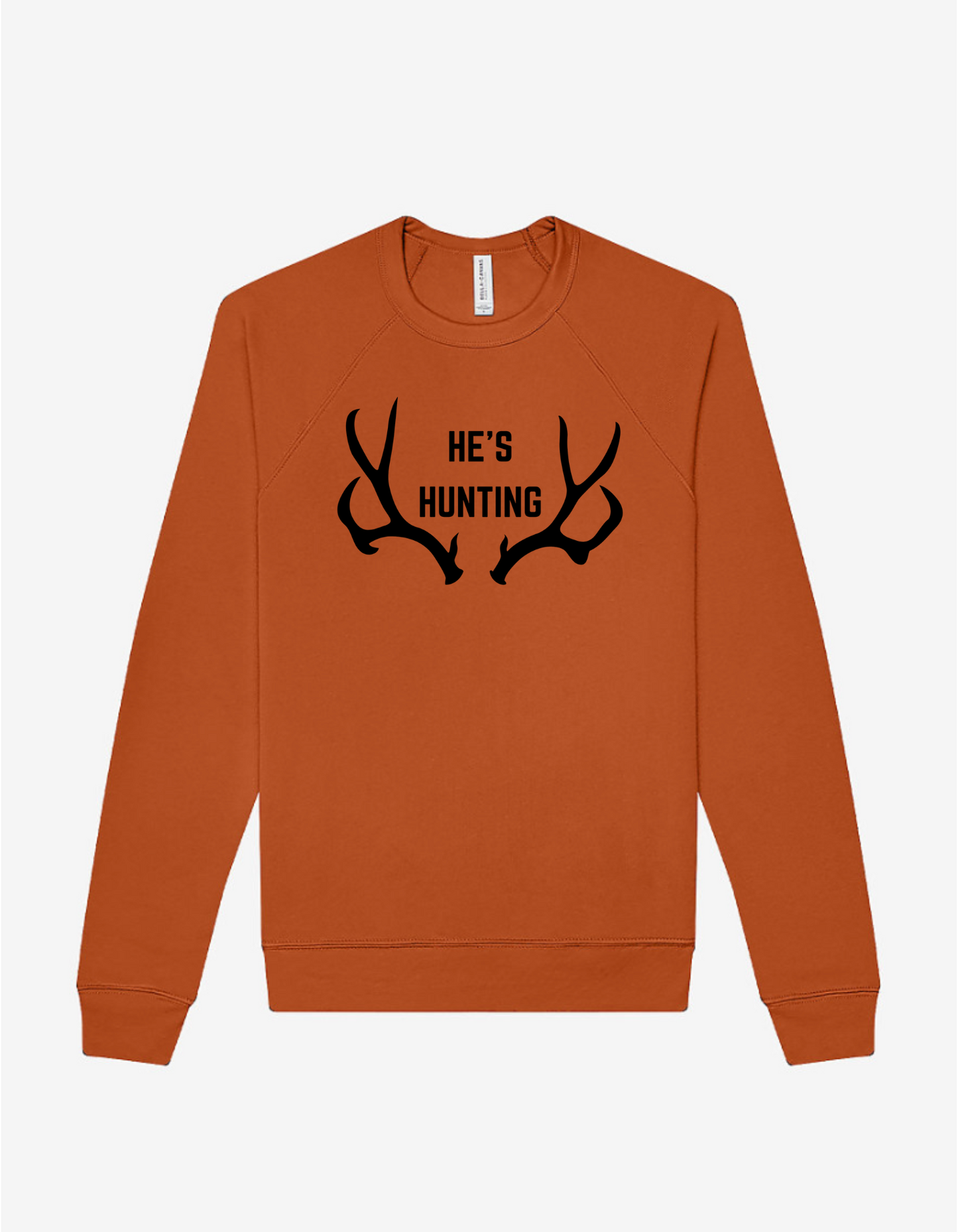 He's Hunting Crewneck Sweatshirt