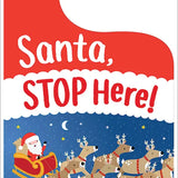 Santa, Stop Here!