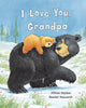 I Love You, Grandpa Classic Picture Book